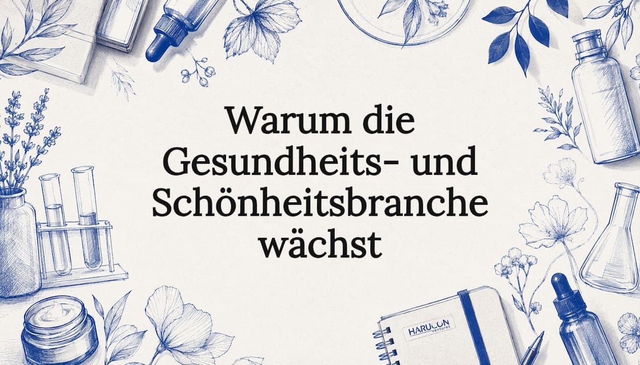 Warum die Gesundheits- und Schönheitsbranche wächst